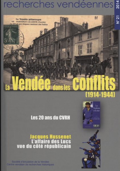 Recherches vendéennes n° 21. La Vendée dans les conflits (1914-1944) — Collectif
