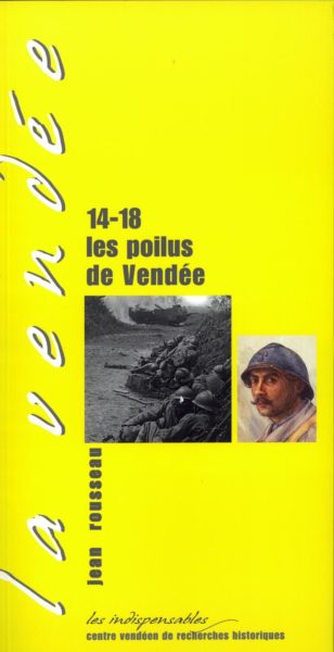 14-18, les poilus de Vendée — Jean ROUSSEAU