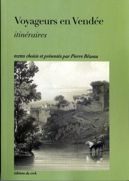 Voyageurs en Vendée. Itinéraires — Pierre RÉZEAU