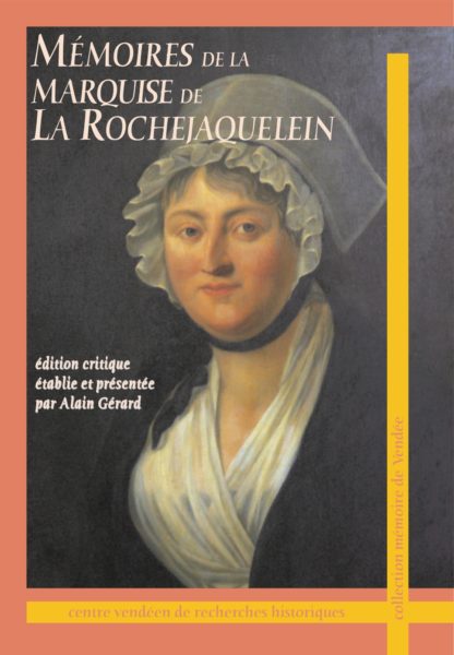 Mémoires de la marquise de La Rochejaquelein — Alain GÉRARD